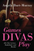 Games Divas Play (A Diva Mystery Novel)