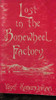 Lost in the Bonewheel Factory (Lynx House Books)