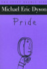 Pride: The Seven Deadly Sins (New York Public Library Lectures in Humanities)