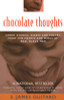 Chocolate Thoughts: Short Stories, Essays and Poetry from the Hearts and Minds of Real Black Men