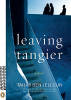 Leaving Tangier: A Novel