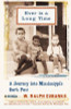 Ever Is a Long Time: A Journey Into Mississippi&rsquo;s Dark Past, A Memoir