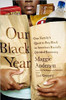 Our Black Year: One Family&rsquo;s Quest to Buy Black in America&rsquo;s Racially Divided Economy