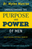 Understanding the Purpose and Power of Men: God&rsquo;s Design for Male Identity
