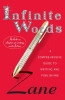 Zane&rsquo;s Infinite Words: A Comprehensive Guide To Writing And Publishing