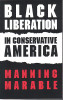 Black Liberation in Conservative America