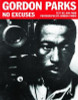 Gordon Parks: No Excuses