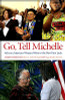 Go, Tell Michelle: African American Women Write To The New First Lady