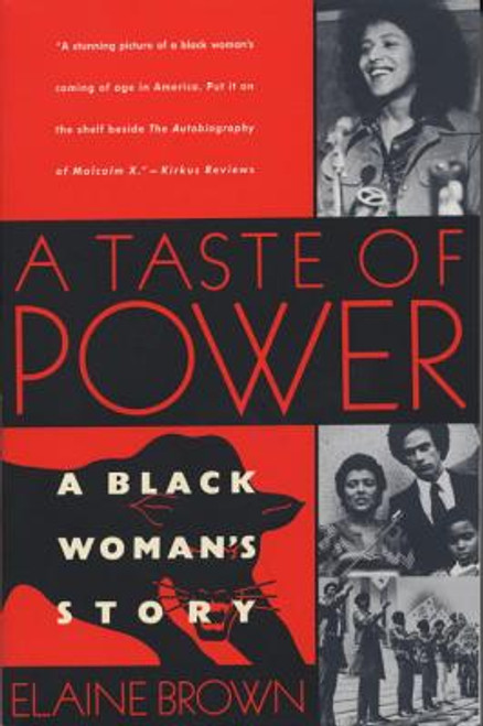 A Taste of Power: A Black Woman&rsquo;s Story