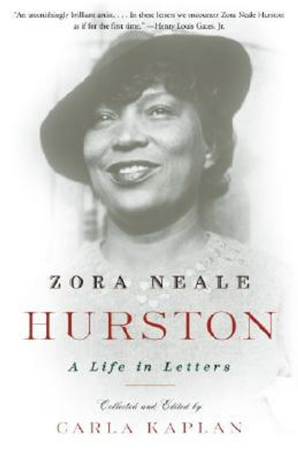 Zora Neale Hurston: A Life In Letters