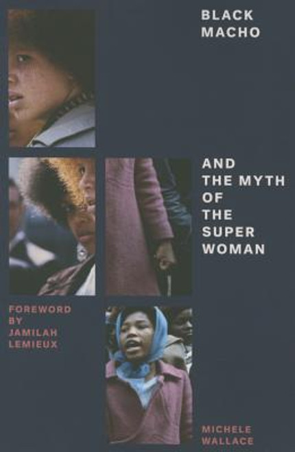 Black Macho and the Myth of the Superwoman (Feminist Classics)