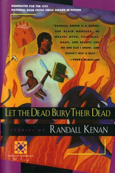 Let the Dead Bury Their Dead (Harvest American Writing)