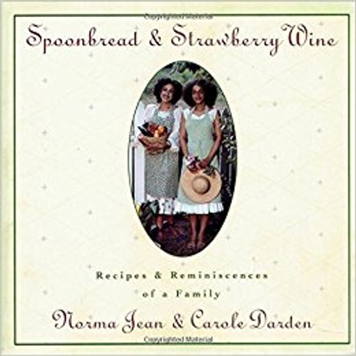 Spoonbread and Strawberry Wine: 25th Edition