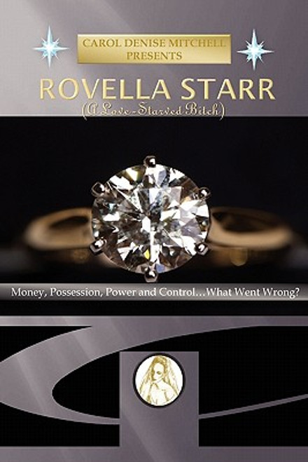 Rovella Starr: (A Love-Starved Bitch)