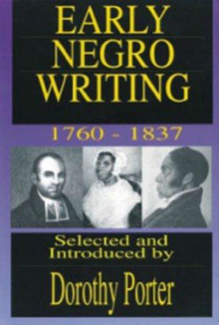 Early Negro Writing - 1760-1837