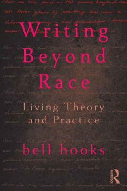 Writing Beyond Race: Living Theory And Practice