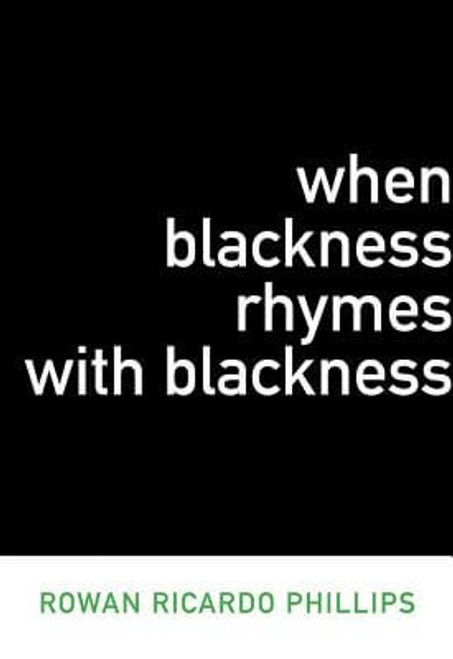 When Blackness Rhymes with Blackness (Dalkey Archive Scholarly)