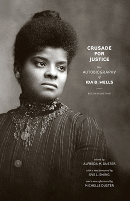 Crusade for Justice: The Autobiography Of Ida B. Wells (2nd Edition)