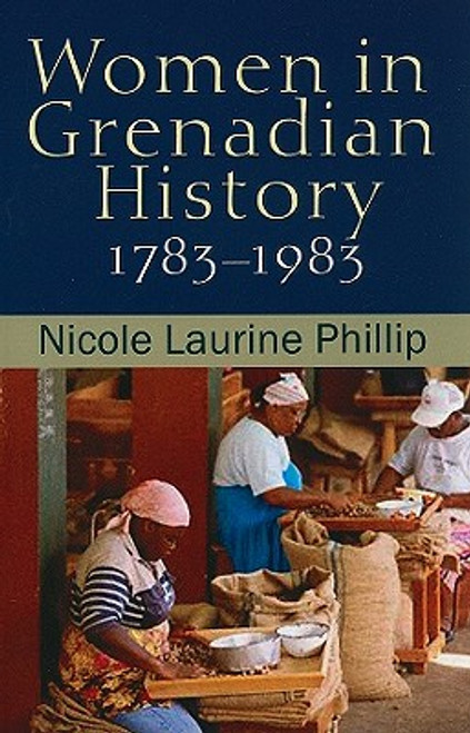 Women in Grenadian History, 1783-1983