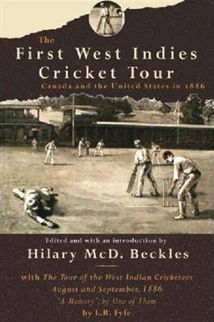 The First West Indies Cricket Tour: Canada and the United States in 1886