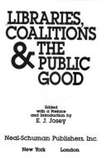 Libraries, Coalitions, and the Public Good