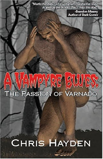 A Vampyre Blues: The Passion Of Varnado