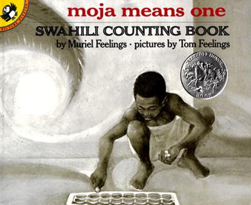 Moja Means One: Swahili Counting Book