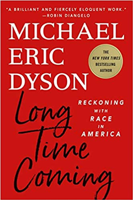 Long Time Coming: Reckoning with Race in America