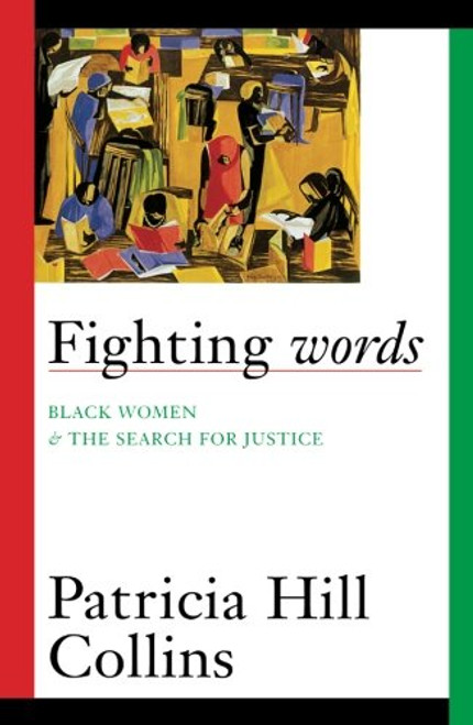 Fighting Words: Black Women and the Search for Justice