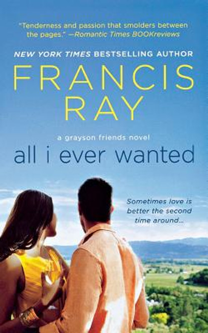 All I Ever Wanted: A Grayson Friends Novel