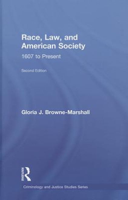 Race, Law, and American Society, 1607 to Present