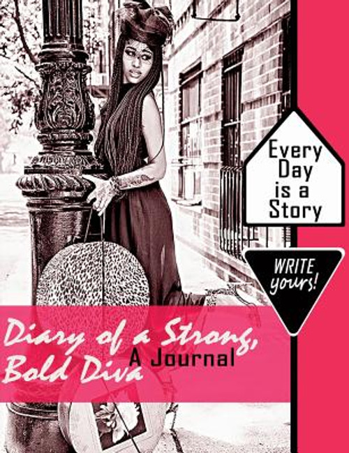 Diary of a Strong, Bold, Diva: A Journal (Personal Journal)