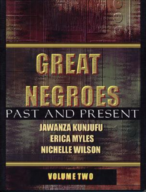 Great Negroes: Past and Present: Volume Two