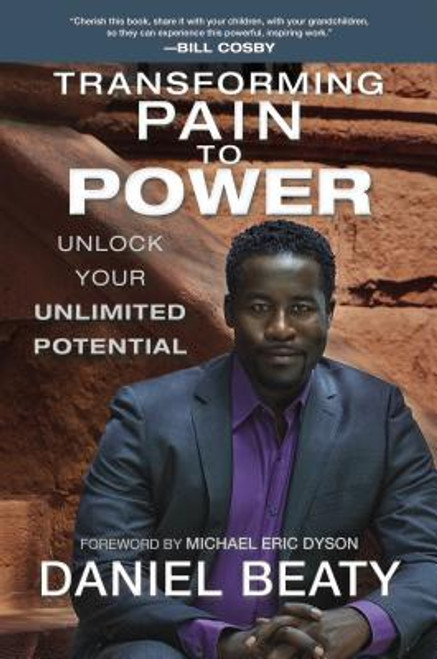 Transforming Pain To Power: Unlock Your Unlimited Potential