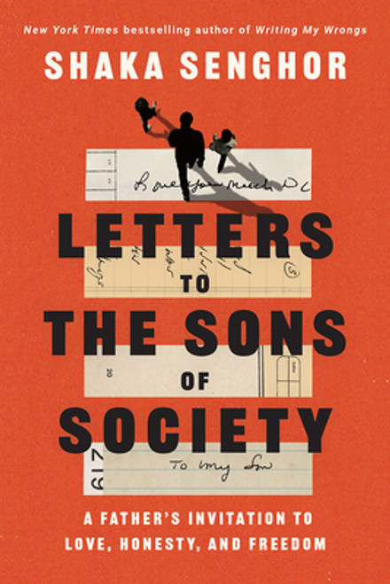 Letters to the Sons of Society: A Father's Invitation to Love, Honesty, and Freedom