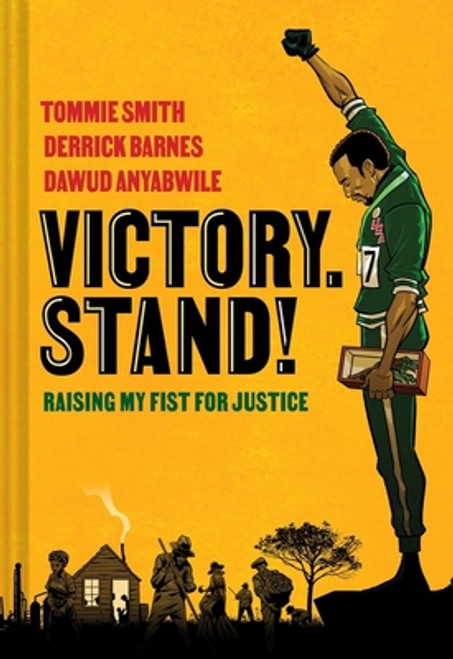 Victory. Stand!: Raising My Fist for Justice