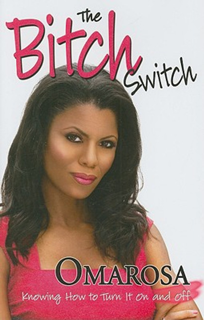 The Bitch Switch: Knowing How to Turn It on and Off
