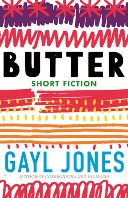 Butter: Novellas, Stories, and Fragments