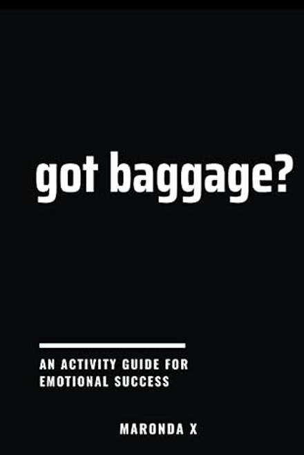 got baggage?: An Activity Guide for Emotional Success