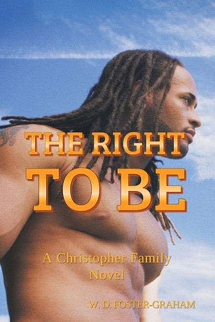 The Right to Be: A Christopher Family Novel