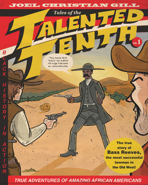 Bass Reeves: Tales of the Talented Tenth, No. 1