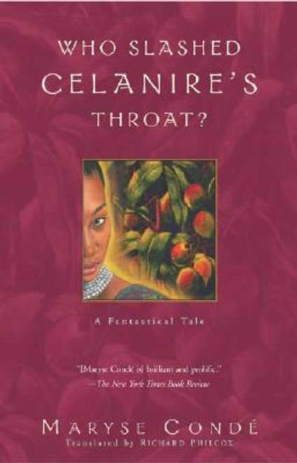 Who Slashed Celanire&rsquo;s Throat?: A Fantastical Tale