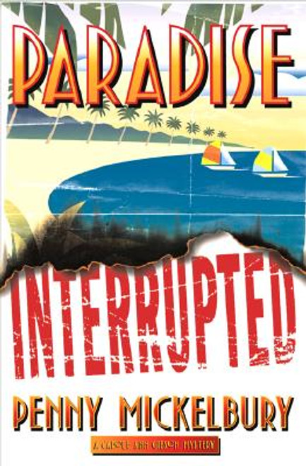 Paradise Interrupted (Carole Ann Gibson Mysteries)