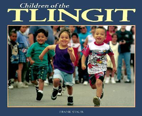 Children of the Tlingit (World&rsquo;s Children)