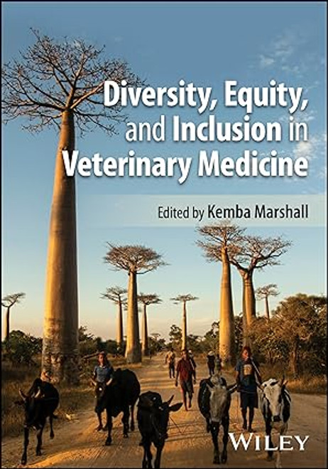 Diversity, Equity and Inclusion in Veterinary Medicine