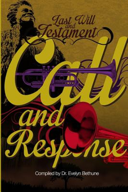 Last Will and Testiment: Call and Response