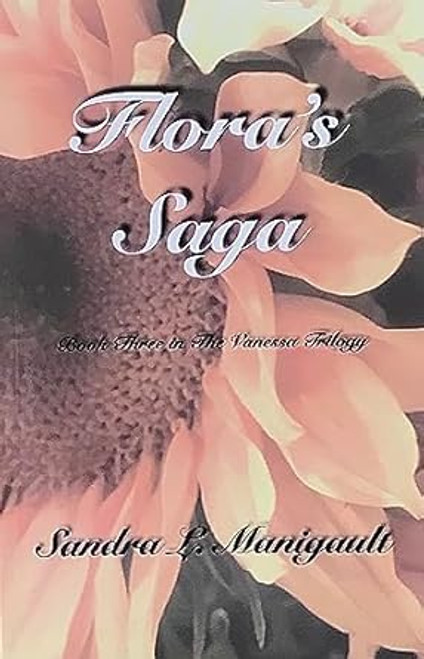 Flora's Saga: Book of the Vanessa Trilogy
