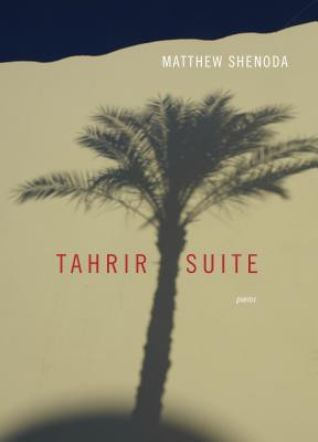 Tahrir Suite: Poems