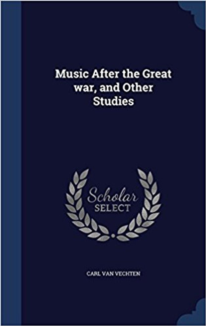 Music After the Great War, and Other Studies