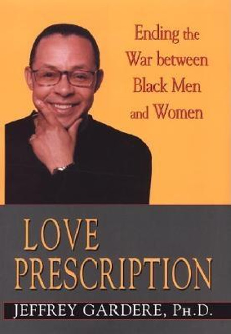 Love Prescription: Ending the War Between Black Men and Women